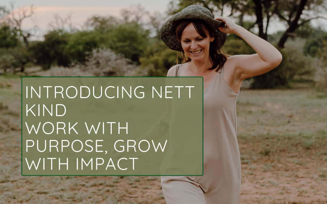 Introducing Nett Kind: Work with Purpose, Grow with Impact